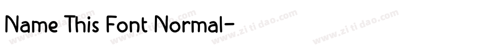 Name This Font Normal字体转换